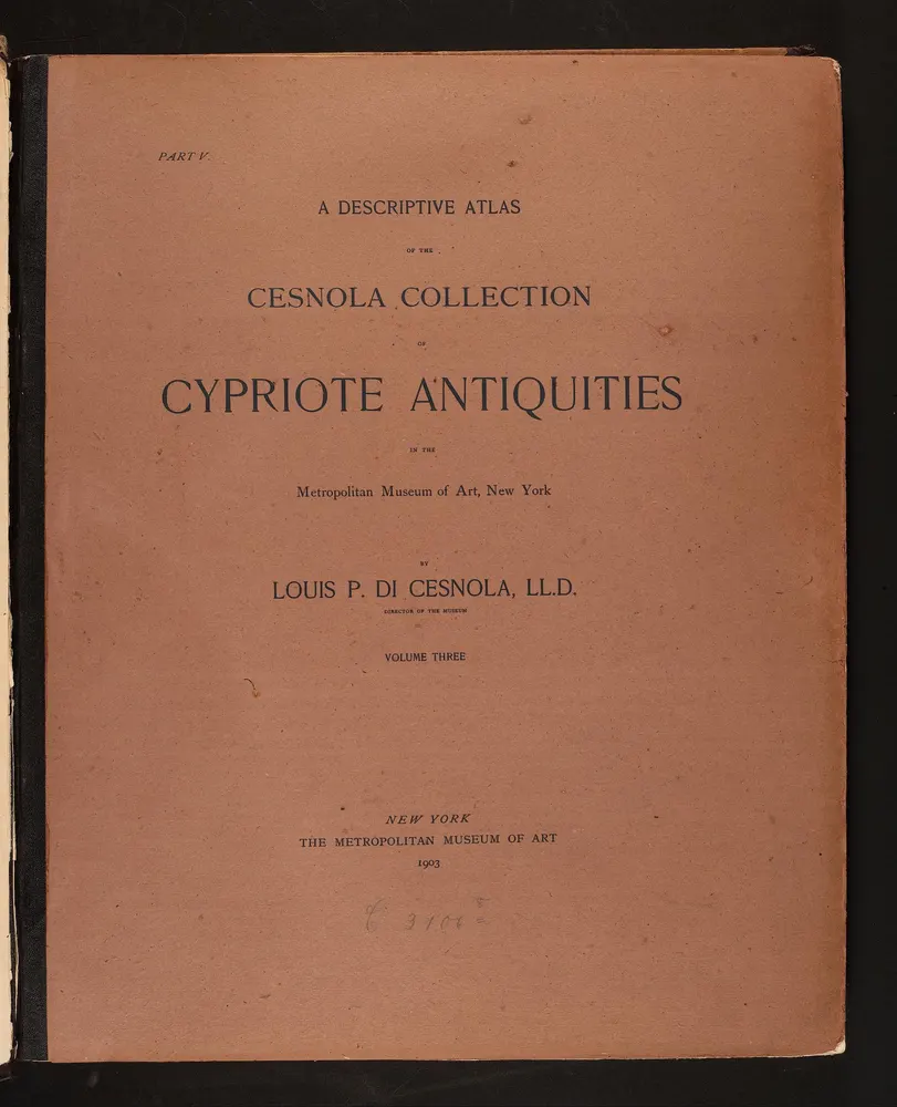 A Descriptive Atlas of the Cesnola Collection of Cypriote Antiquities in the Metropolitan Museum of Art, New York. Vol. III, Part V (Plates CXXI–CL; Supplements, scan 1