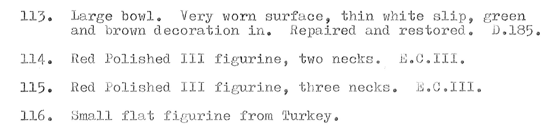 A typed page from Brew's 1972 loan list, items 113 to 116. Number 114 reads 'Red Polished III figurine, two necks. E.C.III.' and number 115 'Red Polished III figurine, three necks. E.C.III.', the two plank figures now in the collection. (Ashmolean Museum, Oxford)