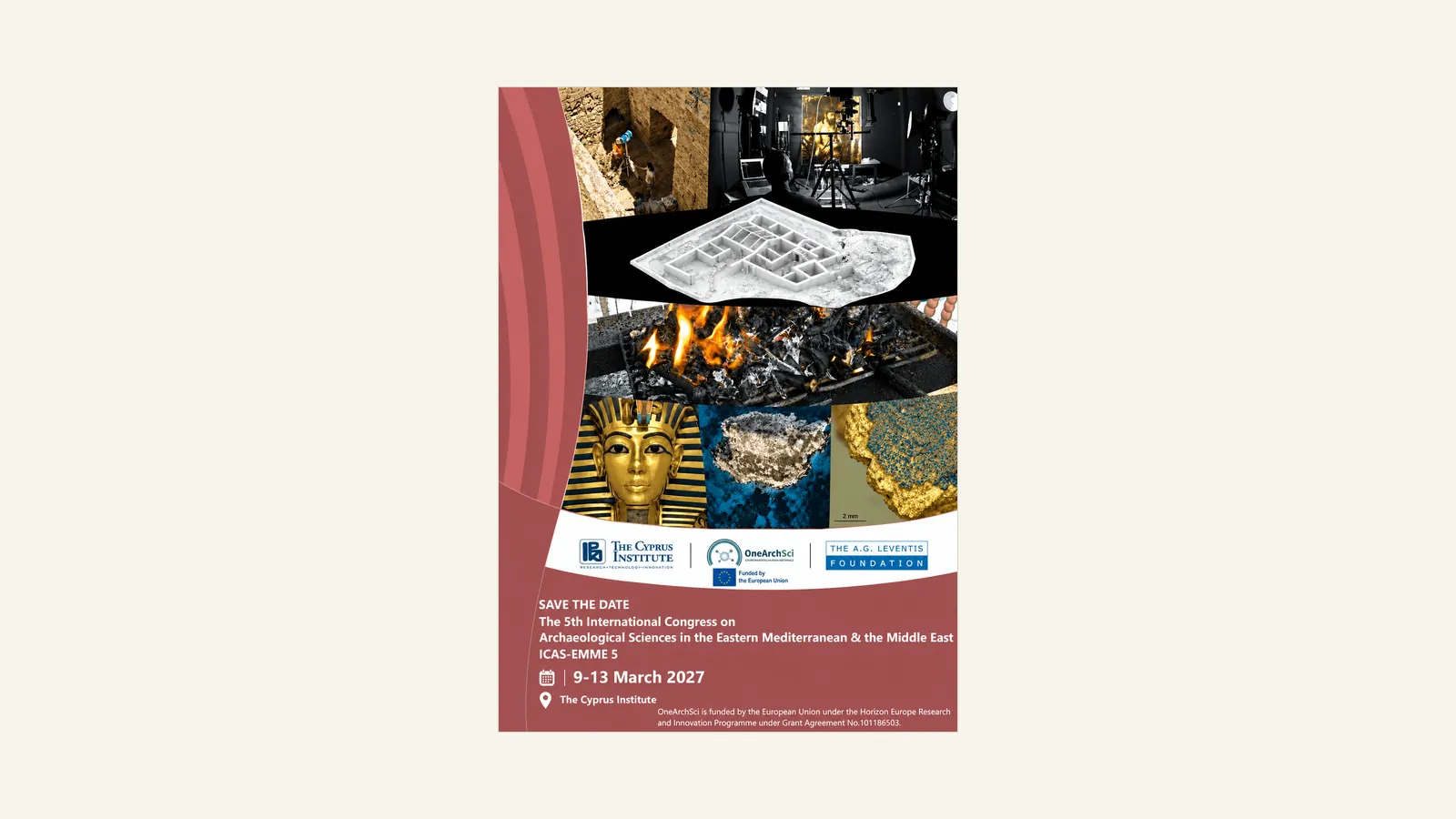 Save-the-date poster for ICAS-EMME 5: a collage of an excavation trench, a photography studio, a white 3D model of a building plan, a fire, the gold mask of Tutankhamun and two microscope images, above the logos of The Cyprus Institute, OneArchSci, the European Union and the A. G. Leventis Foundation