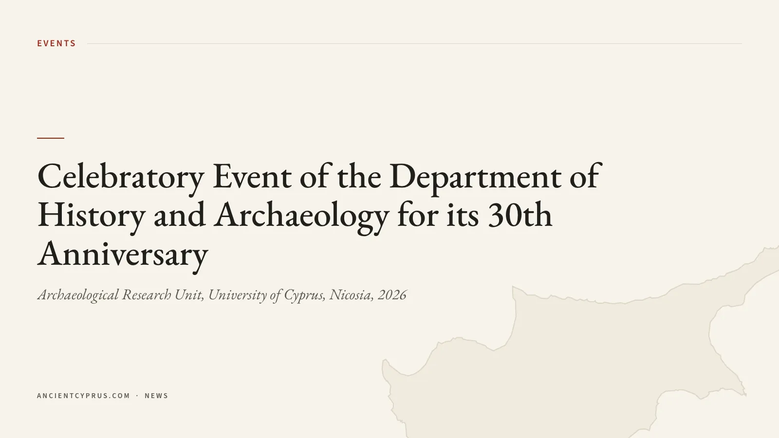 Title card reading Celebratory Event of the Department of History and Archaeology for its 30th Anniversary